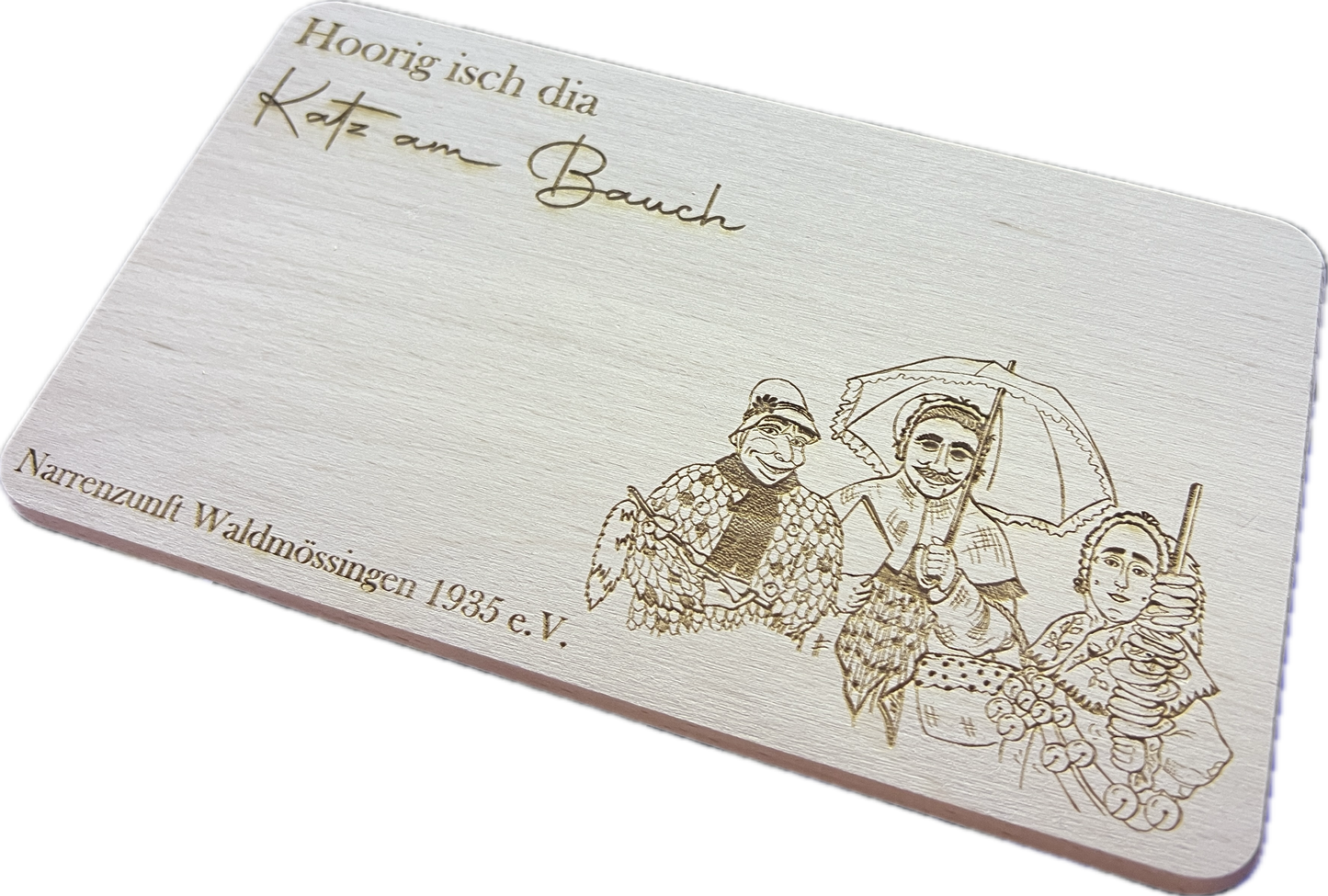 Fasnets Frühstücksbrett Waldmössinger "Hoorig isch dia Katz am Bauch"